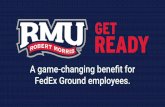FedEx Ground employees. A game-changing beneﬁt for · A game-changing beneﬁt for ... To further advance its commitment to employees’ education and professional development,