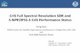 CrIS Full Spectral Resolution SDR and S-NPP/JPSS-1 …ITSC-20 October 27 – November 3, 2015 Lake Geneva, Wisconsin, USA CrIS Full Spectral Resolution SDR and S-NPP/JPSS-1 CrIS Performance