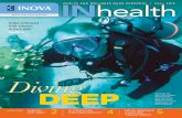 Diving DEEP - Inova magazine... · Ashish Chawla, MD, who treated Mold - enhauer. “Ms. Moldenhauer did very well with the treatments, and we feel confident this technology will