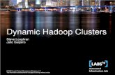 Dynamic Hadoop Clusters - ApacheConarchive.apachecon.com/.../dynamic_hadoop_clusters.pdf · •Dynamic Hadoop clusters are a good way to explore Hadoop •Come and play with the SmartFrog
