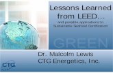 Lessons Learned from LEED v2 meetin… · LEED for Developments Market Sector Applications •Multi-building Campuses •Lodging. s Certified 21-26 points C I e vel Silver 27-31 points