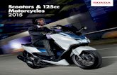 Scooters & 125cc Motorcycles 2015 · Displacement: 3125 cm Fuel Consumption: 133.3 mpg (141.2 mpg with Idling Stop) Max. Power Output: 8.4kW/8500 rpm (95/1/EC) Seat Height: 765 mm
