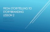 From storytelling to story branding - My LIUCmy.liuc.it/MatSup/2018/A84346/Storytelling... · WEB: THE BOOSTER ENGINE FOR STORYTELLING Communicating by using storytelling techniques