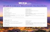 Fall Colors Retreat Schedule...Fall Colors Retreat Schedule. Friday, Oct. 18. 7:30 to 8 a.m. Continental Breakfast (Exhibits Open) 8 to 8:45 a.m. Keynote Address: “Open More Doors,