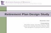 Retirement Plan Design Study - 91st Minnesota Legislature · 2014-01-31 · Plan Pension reforms saving billions Bipartisan at legislative level, shared sacrifice at stakeholder level.