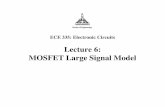 Lecture 6: MOSFET Large Signal Modelmct.asu.edu.eg/.../8/14081679/ece334_l6_mosfet_dc_model.pdfFigure 4.17 Large-signal equivalent circuit model of the n-channel MOSFET in saturation,