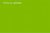 12 | Corporate Responsibility Report 2014 / Aena …trading company that manages Spanish airports and heliports of general interest and via its subsidiary, Aena Internacional, participates