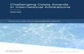Challenging Costs Awards in International Arbitrations...Arbitrations in the international context can be an expensive business. Arbitrators frequently can, and do, make awards of