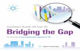 The SureSelect Human All Exon V6 - Agilent...Adoption of exome sequencing is rapidly increasing in both clinical and translational research, allowing for simultaneous analysis of protein