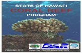 STATE OF HAWAI`I CORAL REEFThe Hawaii Coral Reef Strategy is the guiding coral reef management document used by the Hawai`i Division of Aquatic Resources, implemented with support