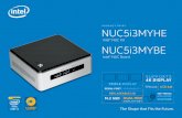 PRODUCT BRIEF NUC5i3MYHE - Intel · Perfect for Digital Signage with Video Analytics NUC5i3MYHE/NUC5i3MYBE PRODUCT BRIEF 3 10 Support for user-replaceable third-party lids 11 Intel®