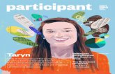 The Participant Magazine - SSGA · On the Cover Taryn T., 28, Visual Designer “Winning the lottery would help!” Taryn teases when talking about her financial future. An early