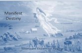 Manifest Destiny - Allen Independent School District · Manifest Destiny Westward Expansion Review. American Progress 1872, John Gast. TERRITORY DATE ACQUIRED PREVIOUS OWNER CIRCUMSTANCES