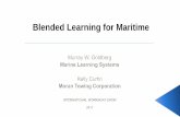 Blended Learning for Maritime - Amazon Web Services...Blended Learning Change On Board Training, Coaching and Assessment of Skill Moran Center for Learning Courses Boot Camp Course