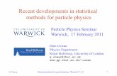 Recent developments in statistical methods for particle physics · 2011-03-09 · G. Cowan Statistical methods for particle physics / Warwick 17.2.11 i.e. here only regard upward