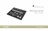 DMX Invader 1024 NET DMX controller€¦ · DMX Invader 1024 NET 5. 1.1 Further information On our website () you will find lots of further information and details on the following