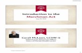 Introduction to the Marchman Act · 6/29/2020 3 Marchman Act History 1970: Chapters 396 & 397, Florida Statute (F.S.) 1993: Hal S. Marchman Alcohol and Other Drug Services Act of