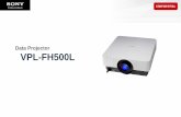 Data Projector VPL-FH500L Guide Book for FH500L.pdf · Russian, Swedish, Norwegian, Japanese, Simplified Chinese, ... GOST-R Body color White / Gray Outside dimensions W 530 x H 213