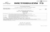 METRIBUZIN 75 - CDMS · 2016-09-26 · METRIBUZIN 75 EPA REG. NO. 34704-876 4 The pesticide injection pipeline must also contain a functional, normally closed, solenoid-operated valve
