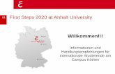 01 First Steps 2020 at Anhalt University...Uni Sports/Gym Student-Service Center (SSC) Bibliothek Weiterbildungs-zentrum & IT-Service Mensa & Büros des Studentenwerks Halle International