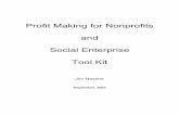 Profit Making for Nonprofits and Social Enterprise Tool Kitrelatively small increases private sector contributions are prompting some nonprofits to look for other sources of funds.