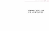 BEARING HANDLING AND MAINTENANCE · BEARING HANDLING mounting, since the bearing may be damaged. Before mounting, applying oil to the fitted shaft surface is recommended for smooth