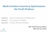 Multi-Echelon Inventory Optimization for Fresh …ctl.mit.edu/sites/ctl.mit.edu/files/library/public/22...Multi-Echelon Inventory Optimization for Fresh Produce Authors: Saran Limvorasak