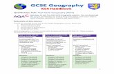 Qualification title: AQA GCSE Geography (8035)...GCSE Geography is a linear course with 3 exams at the end of Year 11. These 3 exams constitute .the final GCSE grade 2 Topics examined