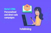 Hotel CRM. MEJOR OFERTAhotelinking.com/docs/CRM-en.pdfAudiencia total: < 40 años Landing page, forms, CRM B2B, advanced tracking on website, tool for sequential programming via workflows.