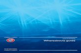 Whereabouts guide - 2015/16 season · 2020-06-04 · 2015/16 SEASON Whereabouts guide . 2 The UEFA whereabouts programme Whereabouts information describes the physical location of