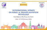 INTERNATIONAL UPDATE ON RENAL & TRANSPLANTATION … · 2020-02-14 · Renal Pathology DIGITAL PATHOLOGY WORKSTATION Dr. Rajiv Tangri Dr. Lopamudra Deka Dr. Abhishek Kumar Dr. Pooja