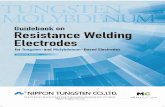 Guidebook on Resistance Welding Electrodes€¦ · ŸPositions of Tungsten- and Molybdenum-Based Electrodes for Resistance Welding - 3 - Demand Chromium copper Alumina dispersed copper