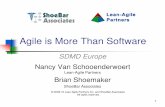 Agile is More Than Softwareshoebarassoc.com/uploads/1/2/4/3/124302249/agile... · • Active in Agile New England & Agile Alliance; speaker at conferences worldwide Nancy Van Schooenderwoert.