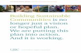 Building Sustainable Communities is no longer just a ... · Building sustainaBle communities in 2009 03 Building and preserving affordable homes and other real estate is a cornerstone