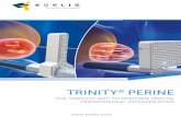 TRINITY PERINE - KOELIS · 2019-04-04 · TRINITY® PERINE After 10 year-experience in targeted 3D transrectal US prostate biopsy, KOELIS now offers a breakthrough freehand transperineal