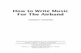 How to Write Music For The Airband - New York University · The Theremin is a very responsive controller. Even when used to control the computer it has very little if any perceived
