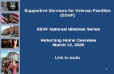Supportive Services for Veteran Families (SSVF) …...• Have you been connected to all of the resources that you may need, i.e., VA healthcare, outpatient mental health, employment