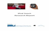 iPod Touch Research Report · 2013-09-28 · iPod Touch into their repertoire of ICT devices. Since this project’s Interim Report in August 2008, the teachers have become more comfortable