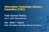 Information Technology Advisory Committee (ITAC) · 05/06/2020  · Enhanced system to support video conferences Subsequently enhanced system ... Portal - Online case records & services.