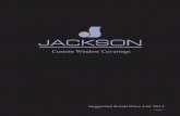 Custom Window Coverings - jackson.ca Covering... · These window coverings are custom made, returns cannot be accepted. Cancellations Neither changes nor cancellations are allowed