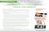 YWCA COLUMBUS - Blackbaudparticipation with donor profiles. • 7 percent increase in unique visitors to their website • 31 percent increase in useable house file and 15 percent