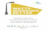 Watts Working Better Project Street Lighting Energy ......award-winning, large scale, community energy efficiency project. It involved changing over 12,040 old and inefficient street