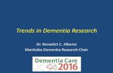 Trends in Dementia Research - Alzheimer Society of Manitoba · 2017-06-16 · • 2016 Zilkha Symposium on Alzheimer Disease & Related Disorders, 10 April 2016, Los Angeles , CA,