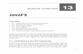 JavaFX - Horstmann€¦ · rate programming language. As of Java 7 update 6, JavaFX 2.2 has been bundled with the JDK and JRE. Since it wouldn’t be a true part of Java if it didn’t