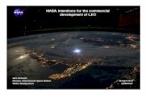NASA intentions for the commercial development of …...LEO commercialization enabled by leveraging ISS SUPPLY/DEMAND The policy and regulatory environment promotes commercialization