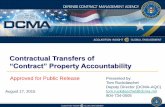 Contractual Transfers of · Where Government Property was NOT already specified in the Solicitation as being offered as Government Furnished Property, the Contracting Officer would