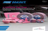 A PASSION FOR PINK AND SPECIALTIES - Norton Abrasives...The new Norton Merit Pink R928 flap wheels and specialty abrasives combines a superior ceramic grain for faster cutting and