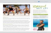 RetaIlIng tIps - Beachbody€¦ · You’ll reduce your hips, slim your thighs,and lift your butt, shaping your “bum bum” (pronounced “boom boom”)into the best booty of your