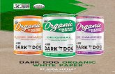 DARK DOG ORGANIC - Anna Lepeley PhD · 2016-11-12 · performance (i.e. increased repetition volume) observed with acute caffeine intake. (Hudson, 2008, Green, 2007, Duncan, 2011)