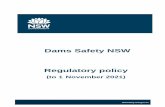 Dams Safety NSW Regulatory policy · Dams Safety NSW’s regulatory principles support and influence the way we engage with dam owners and the NSW community, perform our functions